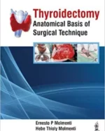 Thyroidectomy Anatomical Basis of Surgical Technique