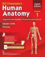 BD Chaurasia's Human Anatomy Volume 1 Upper Limb Thorax