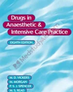 Drugs Anaesthetic & Intensive Care Practice