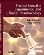 Practical Manual of Experimental and Clinical Pharmacology