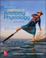 Seeley Essentials of Anatomy and Physiology