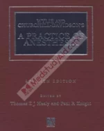 Wylie Churchill Davidson's A Practice of Anesthesia