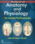 Textbook of Anatomy and Physiology For Health Professionals
