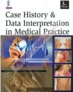 Case History and Data Interpretation in Medical Practice
