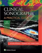 Clinical Sonography A Practical Guide