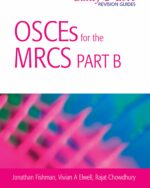 OSCEs for the MRCS Part B (A Bailey & Love Revision Guide)