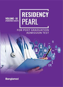 Residency Pearl Vol-III (Paediatrics Faculty)
