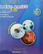 Synopsis Long Cases On Medicine,Surgery, Obs & Gynae